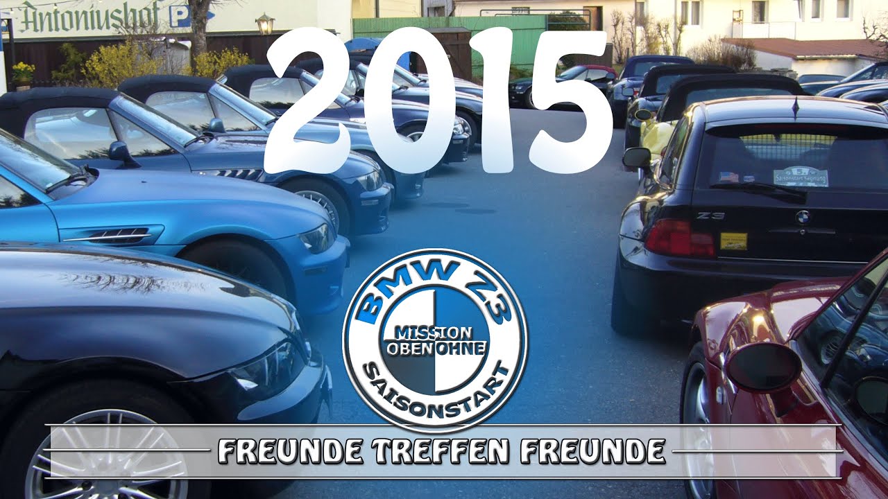 BMW Z3 Saisonstart & Segnung 2015 - Freunde treffen Freunde