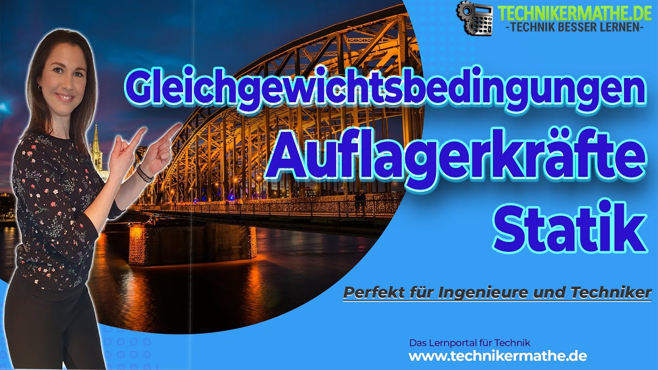Auflagerkräfte berechnen | Gleichgewichtsbedingungen | Drehsinn | Statik für Ingenieure & Techniker