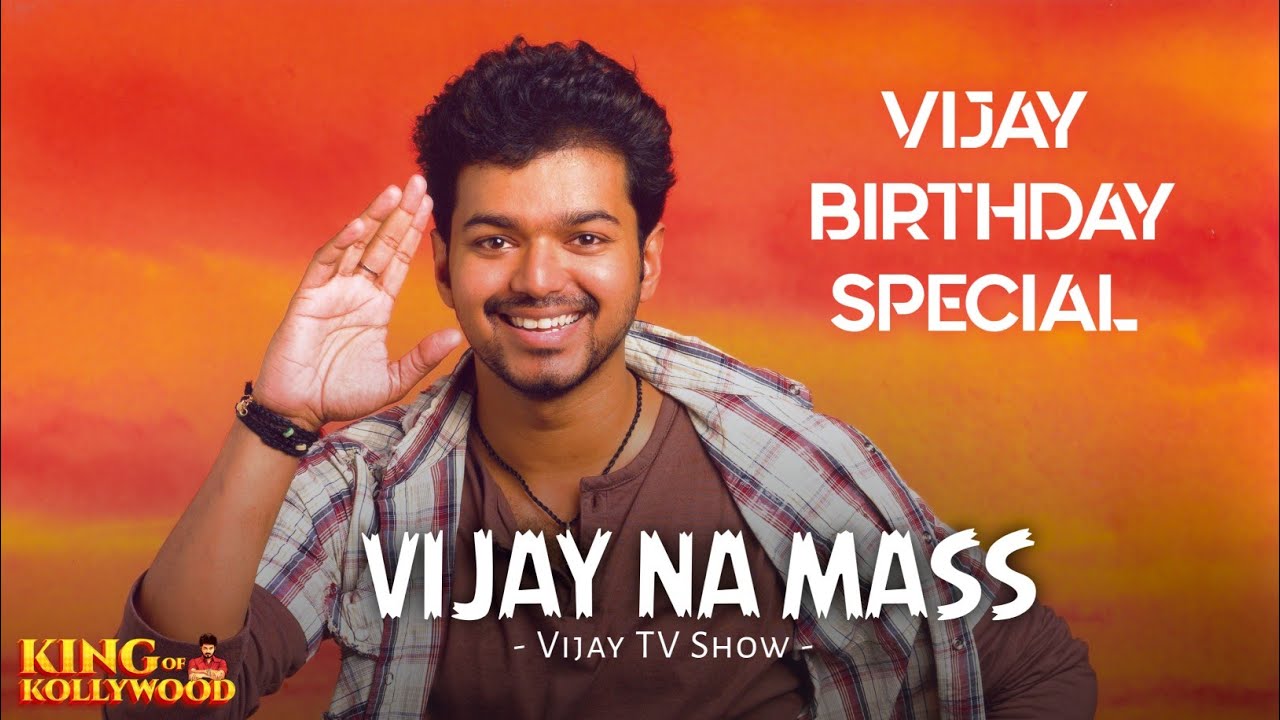 Vijay Na Mass - Vijay Birthday Special Show | Thalapathy Vijay | Vijay TV Show