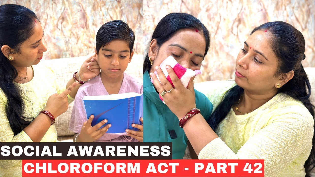 Social Awareness Chloroform Act - Part 42 | Chloroform Act Awareness #chloroformact #socialawareness