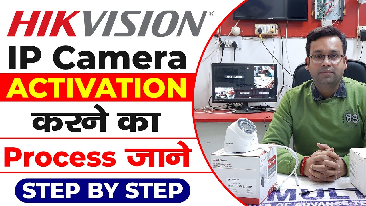 Hikvision IP Camera Activation | How to configure ip camera first time