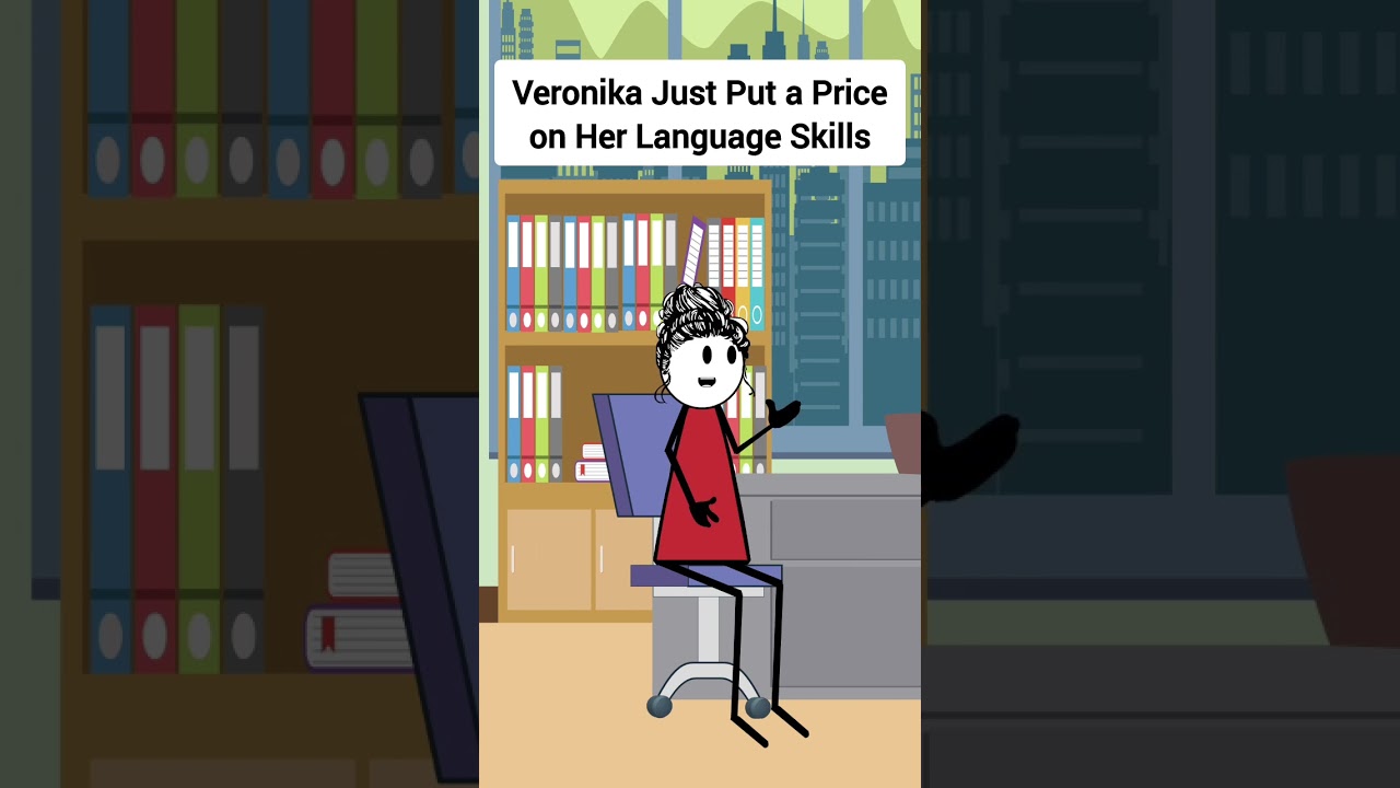 Veronika Just Put a Price on Her Language Skills #corporate #animation #gplus #skits