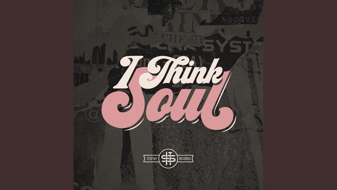 I Think Soul
