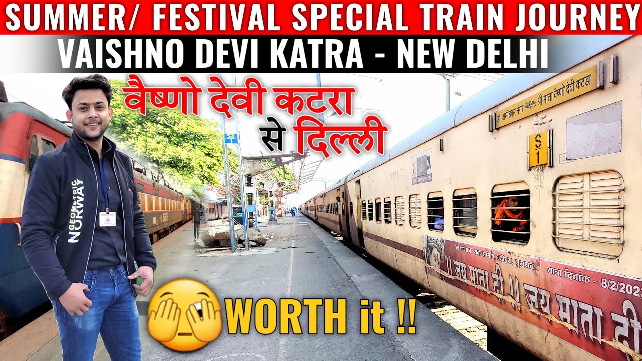 Vaishno Devi Katra To Delhi | DADN - SVDK Summer Festival Special Train Journey | 17 Hrs | LTY Vlogs