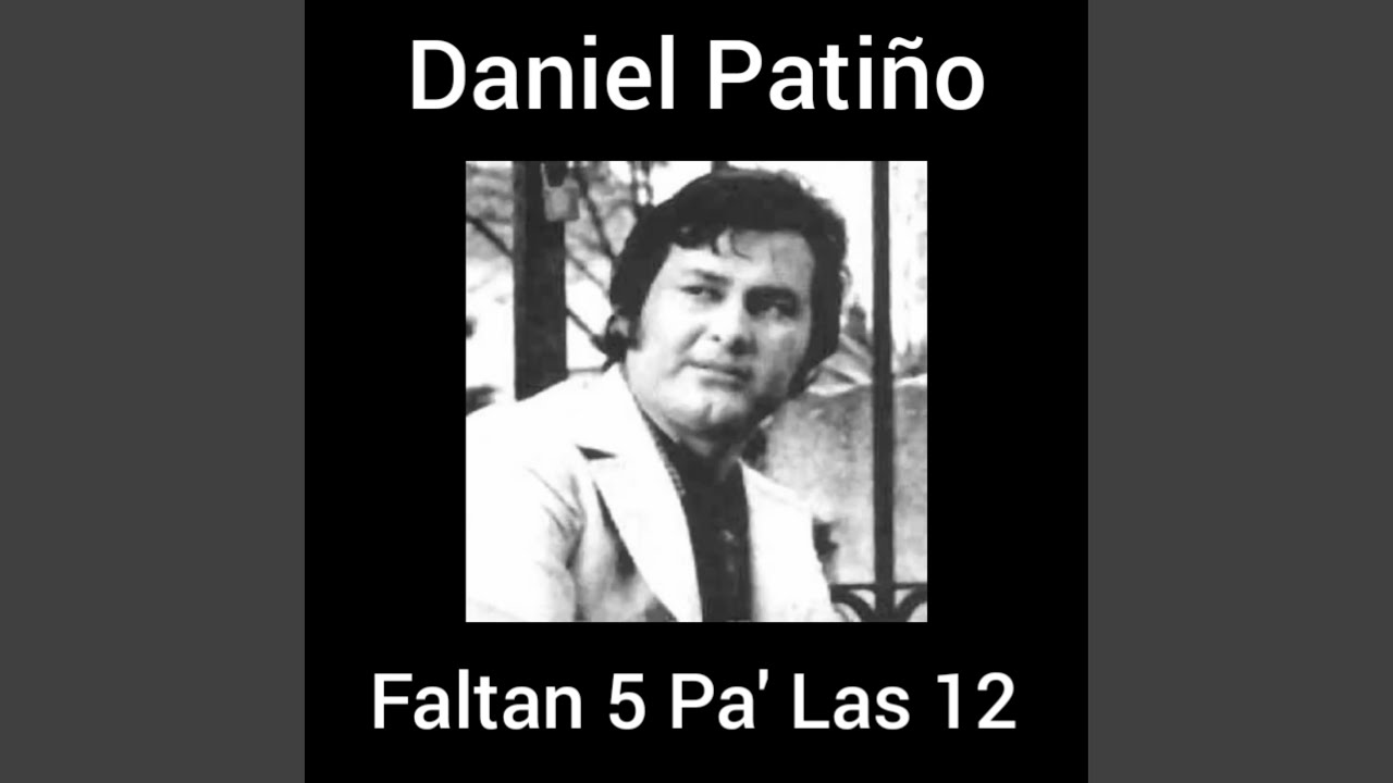 Faltan 5 Pa' las 12