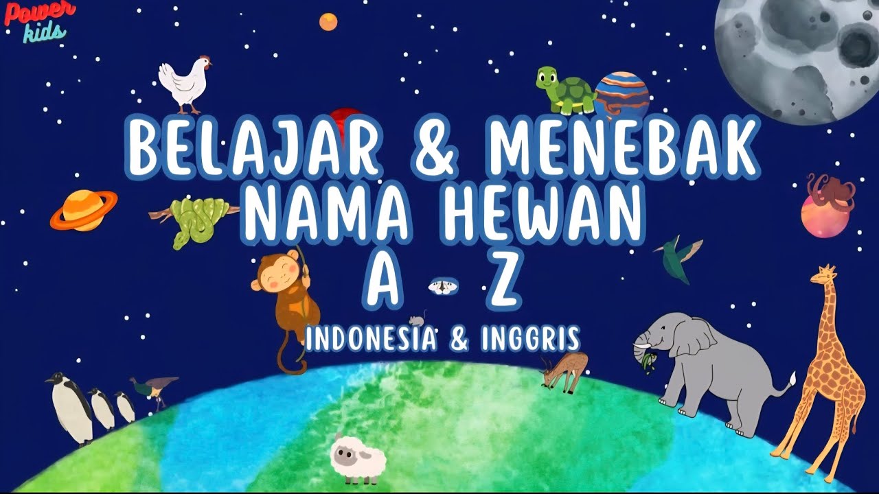 Anak Pintar | Belajar Hewan A–Z Anak PAUD 🐔🦒 | Tebak Nama Hewan Indonesia & Inggris