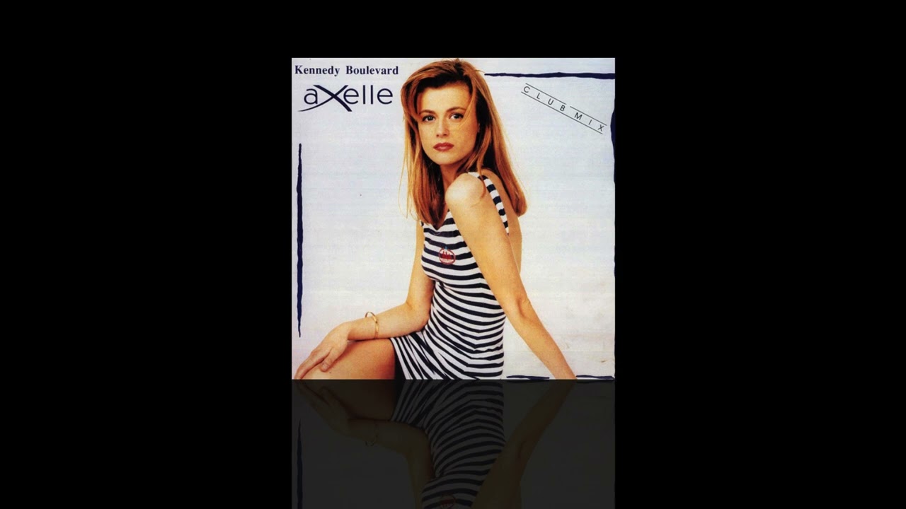 Axelle - Kennedy Boulevard (Club Mix) (1990)