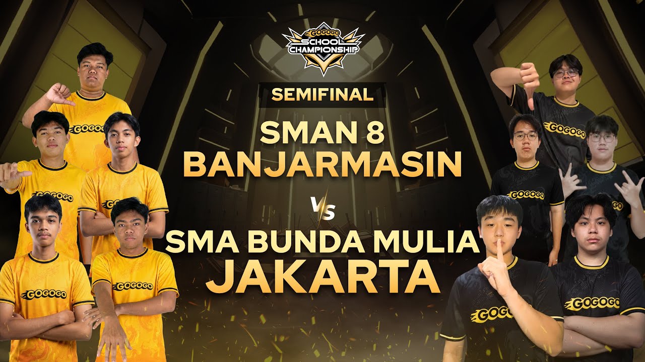 [Semi Final] GOGOGO SCHOOL CHAMPIONSHIP - SMA Negeri 8 Banjarmasin Vs SMAS Bunda Mulia Jakarta