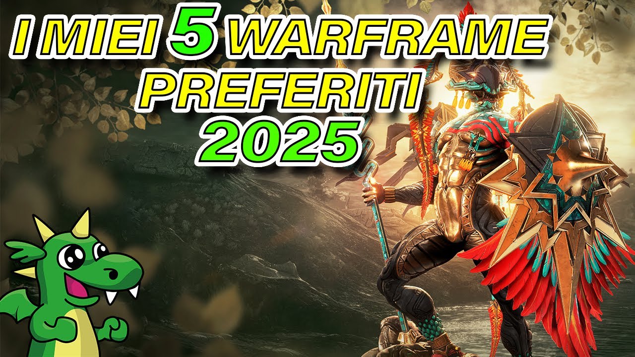 WARFRAME - I miei 5 Warframe preferiti 2025