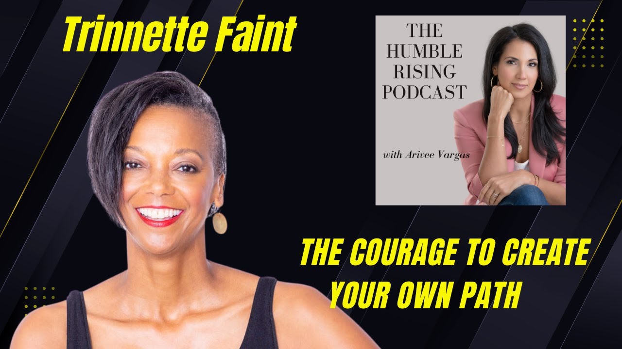 The Courage to Create Your Own Path with Trinnette Faint