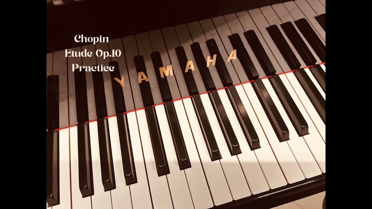 Chopin Etude Op.10 Practice
