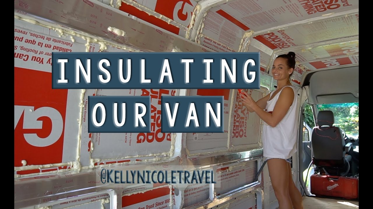 Insulating our Sprinter Van - VanBuild Series #3