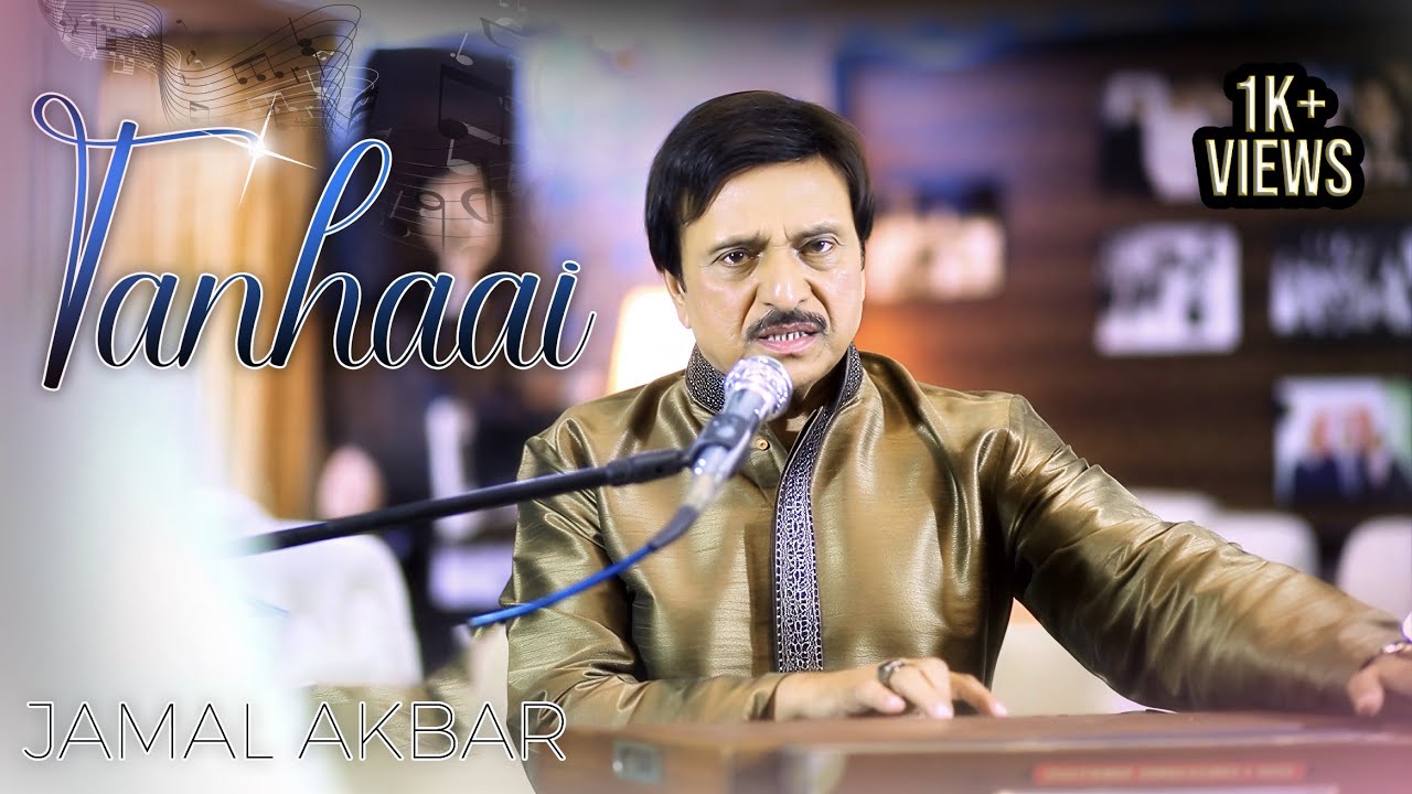 Tanhaai Song - Jamal Akbar | 2026 new song |  @jamalakbarghazals ​