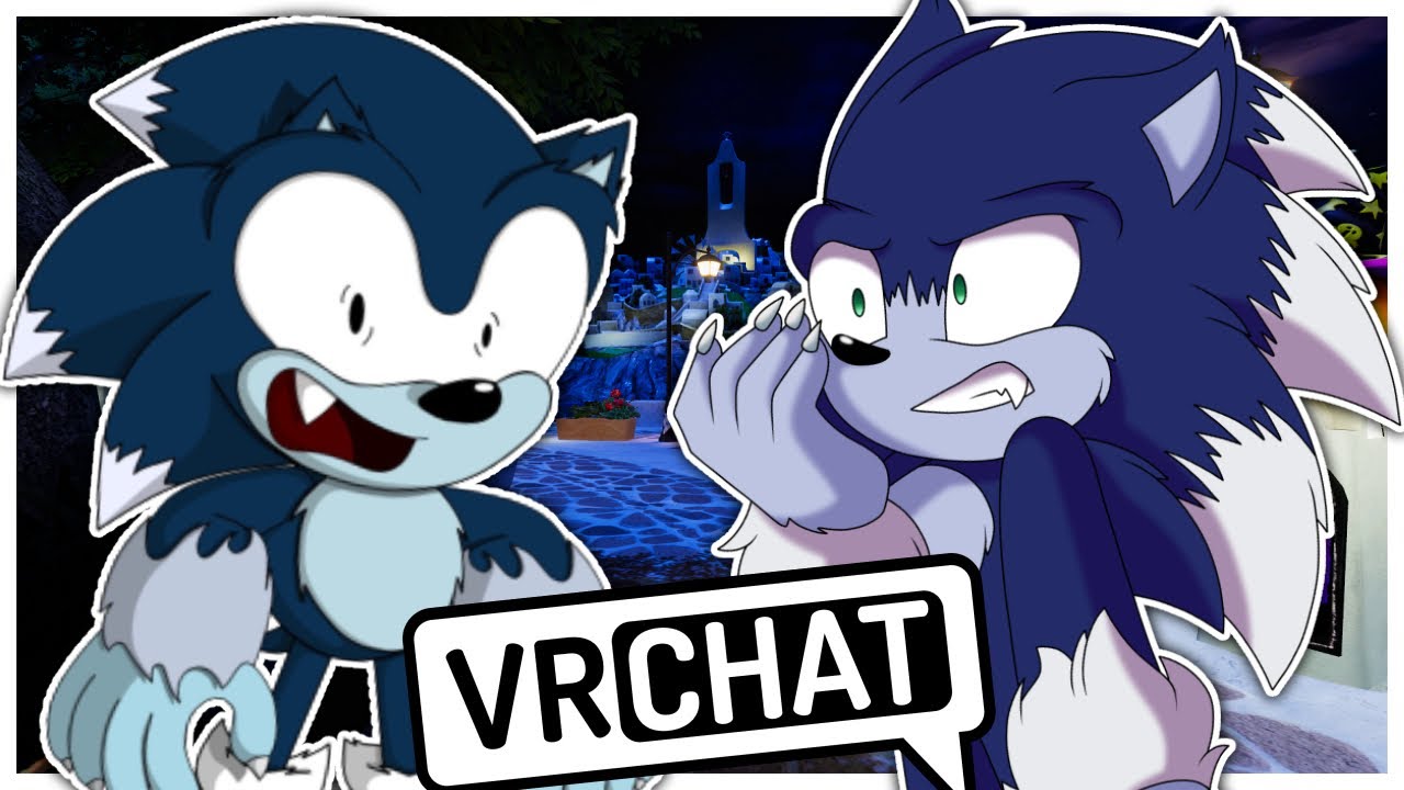 Movie Sonic The Werehog Meets Classic Sonic The Werehog In VRCHAT?!