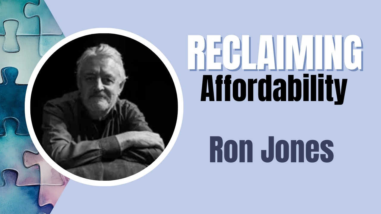 Ron Jones Reclaiming Affordability