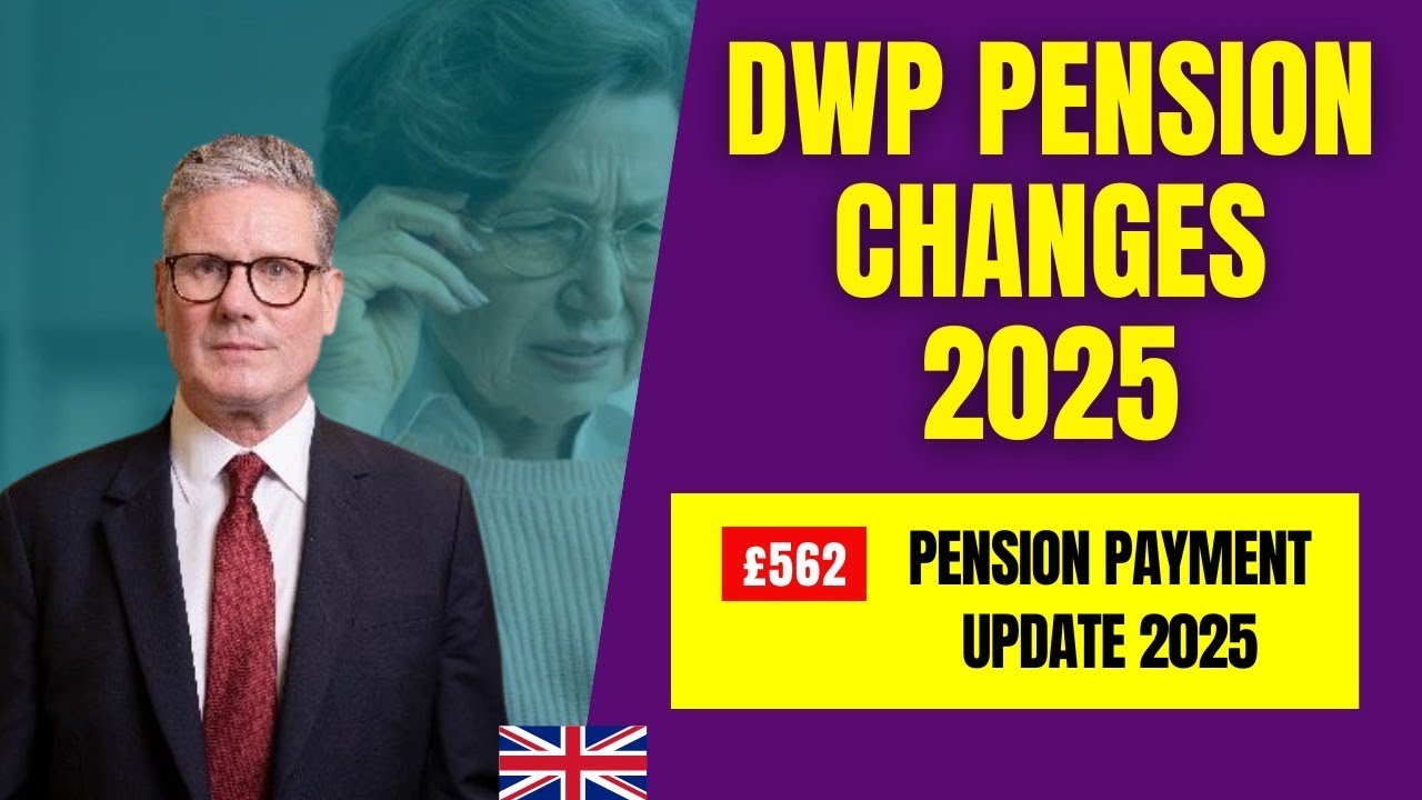 🚨 DWP Update 2025: &pound;562 Pension Payment & State Pension Changes Every UK Retiree Must Know