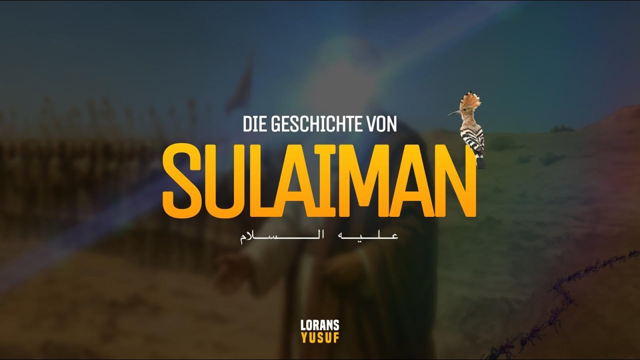 Prophet Sulaiman (Salomon) | Der mächtigste König aller Zeiten