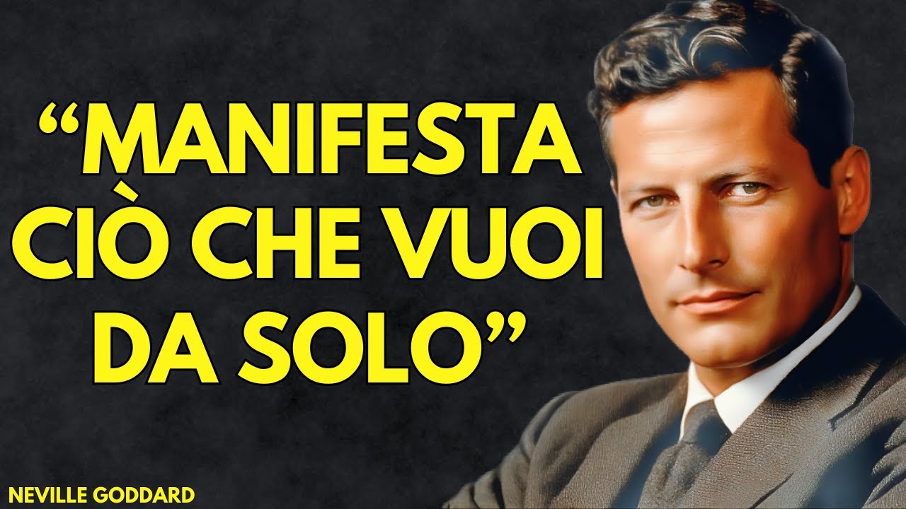 Manifesta TUTTO ciò che Vuoi DA SOLO | Neville Goddard Insegnante