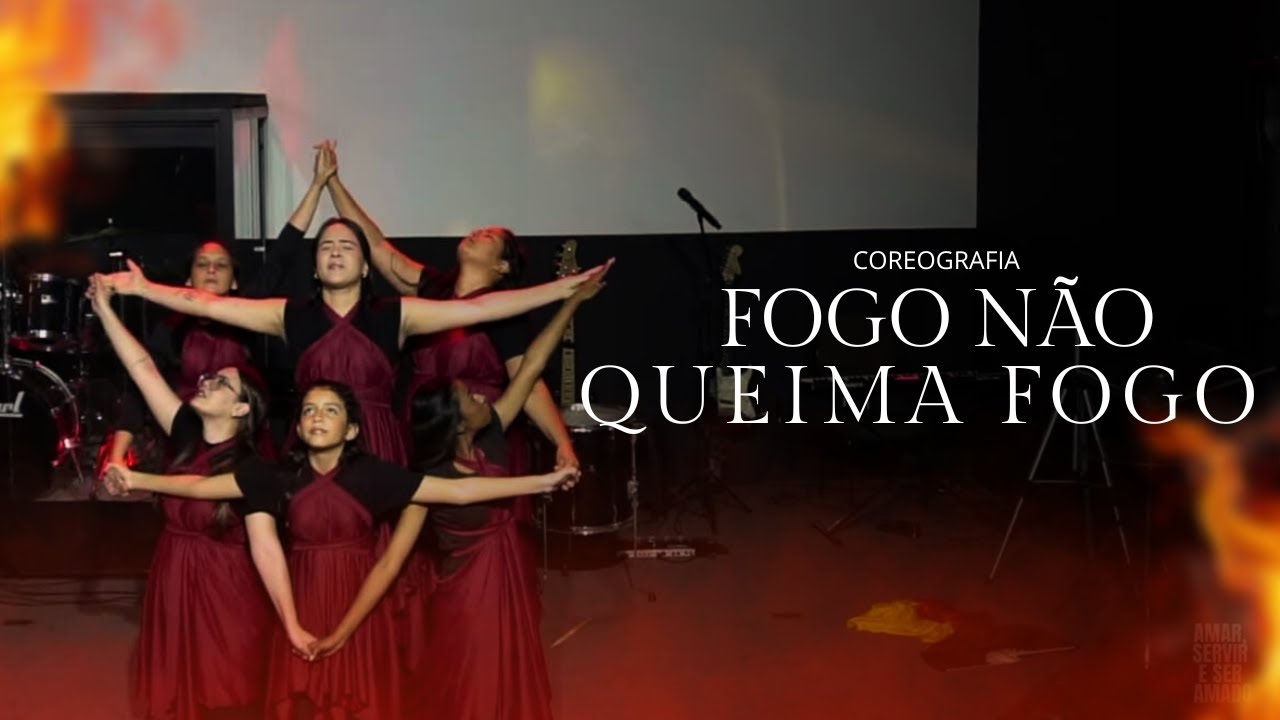Coreografia - Fogo Não Queima Fogo (Anna Clara Rocha)