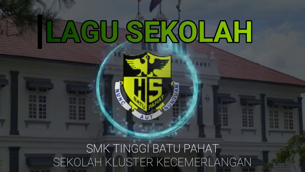 LAGU SEKOLAH | SMK TINGGI BATU PAHAT (Official Lyrics Video)