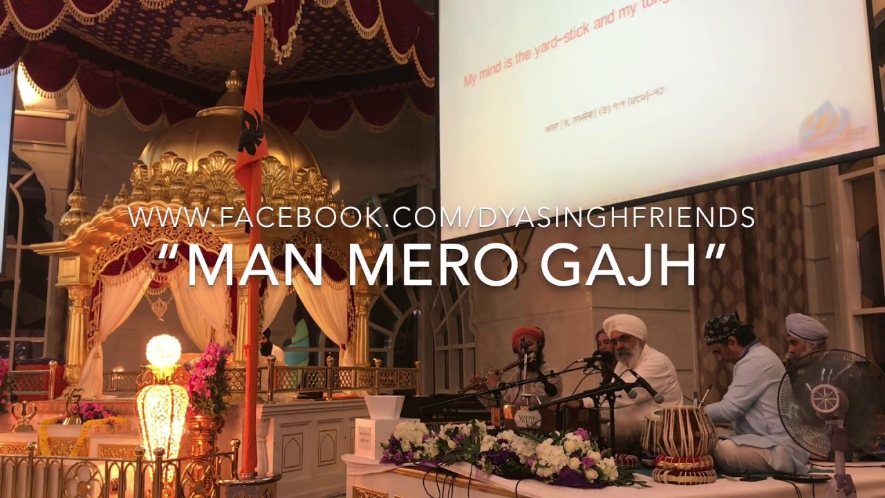 Man Mero Gajh live in Dubai Gurdawara - Dya Singh Jatha