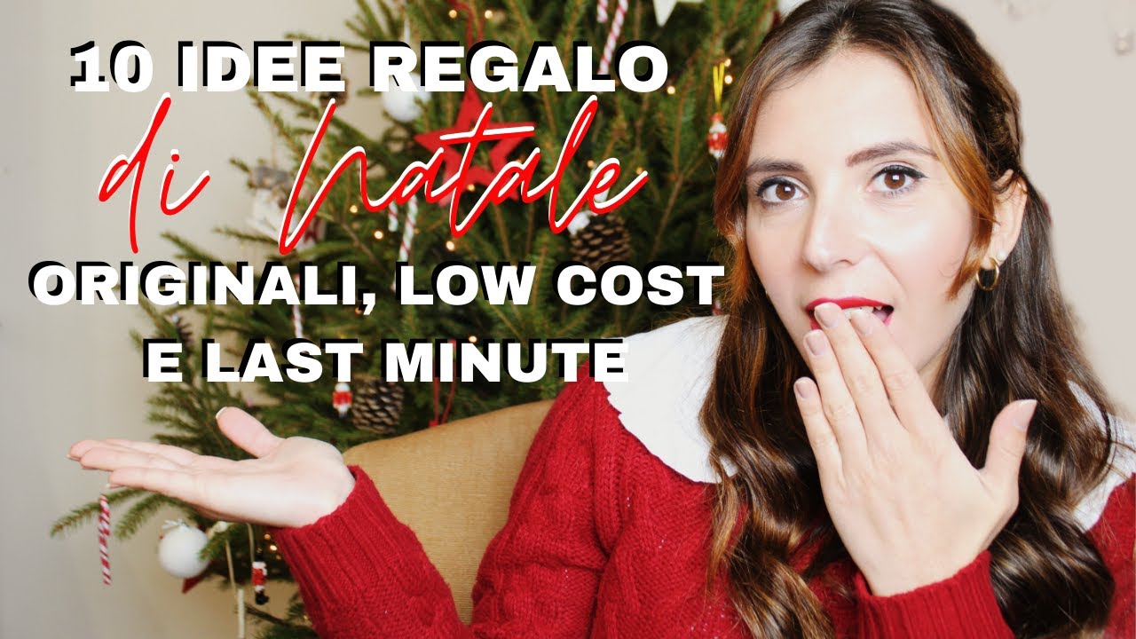 10 IDEE REGALO DI NATALE ORIGINALI LOW COST E LAST MINUTE 🎁