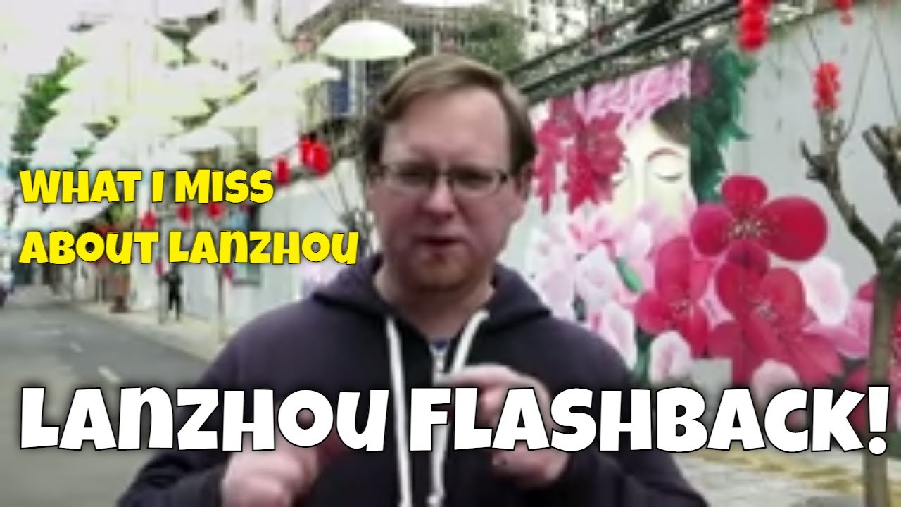 Top 5 Things I Miss About Lanzhou | Living in Lanzhou Throwback!