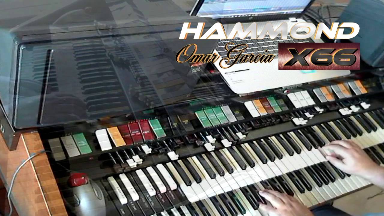HAMMOND X66 - Never On Sunday - Omar Garcia