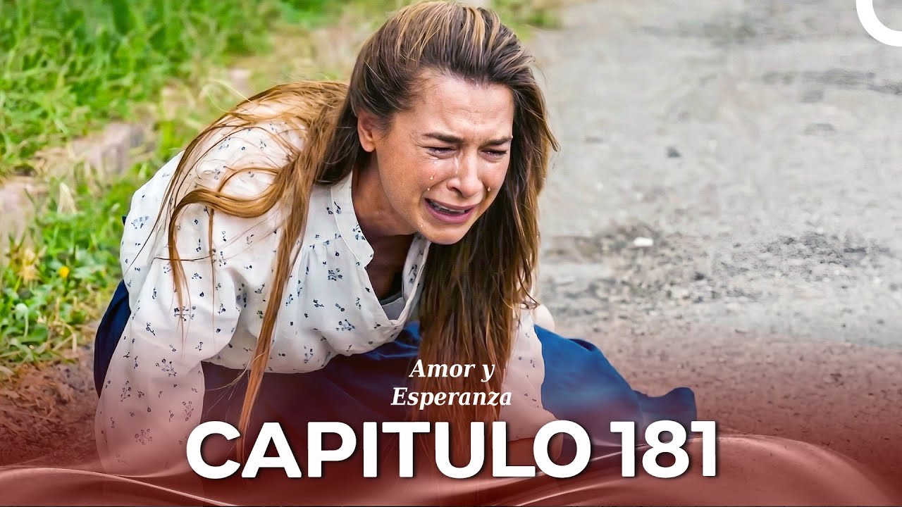 Amor y Esperanza Episodio 181 (Temporada 2)