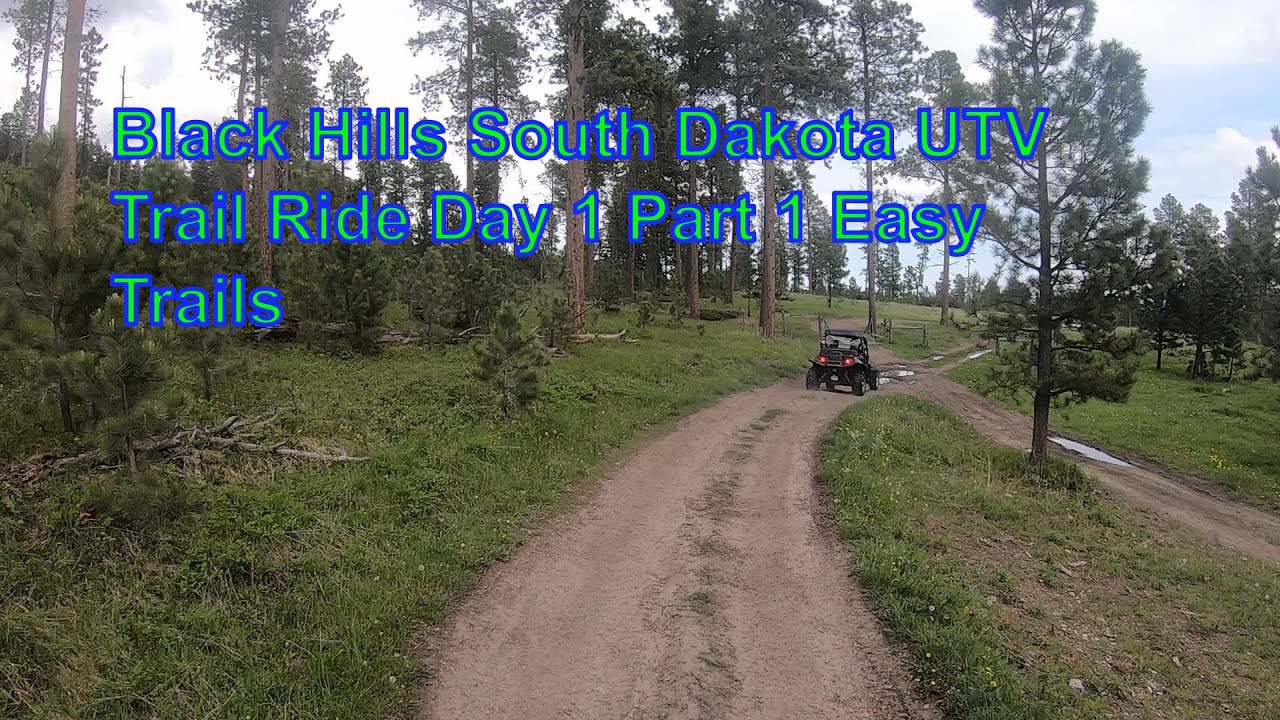 Black Hills South Dakota UTV Trail Ride Day 1 Part 1 Easy Trails