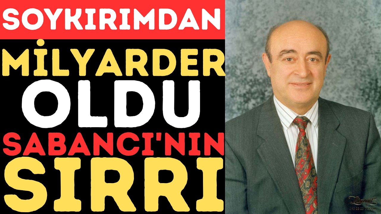 Hacı Ömer Sabancı: Soykırım, Atatürk ve Darbeler – Bir Çiftçi Nasıl Milyarder Oldu?