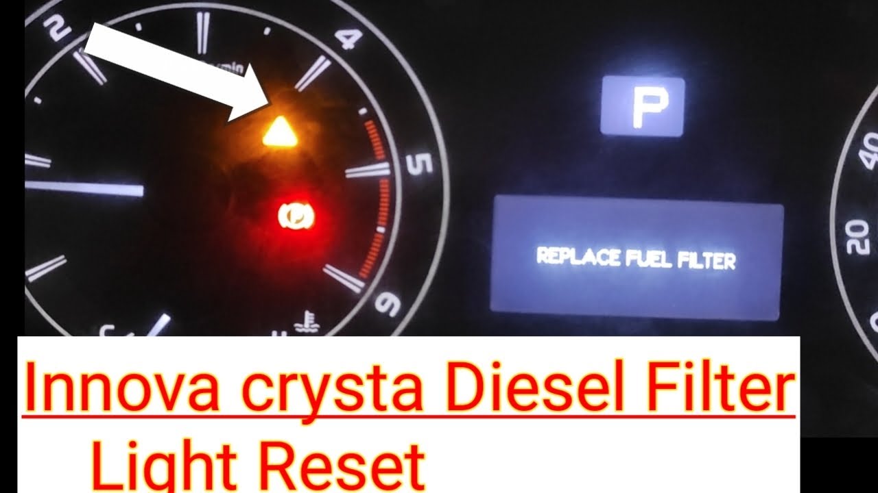 Crysta Replace Fuel Filter, Innova Crysta Diesel filter Reset,How To Reset Diesel Filter Light Reset