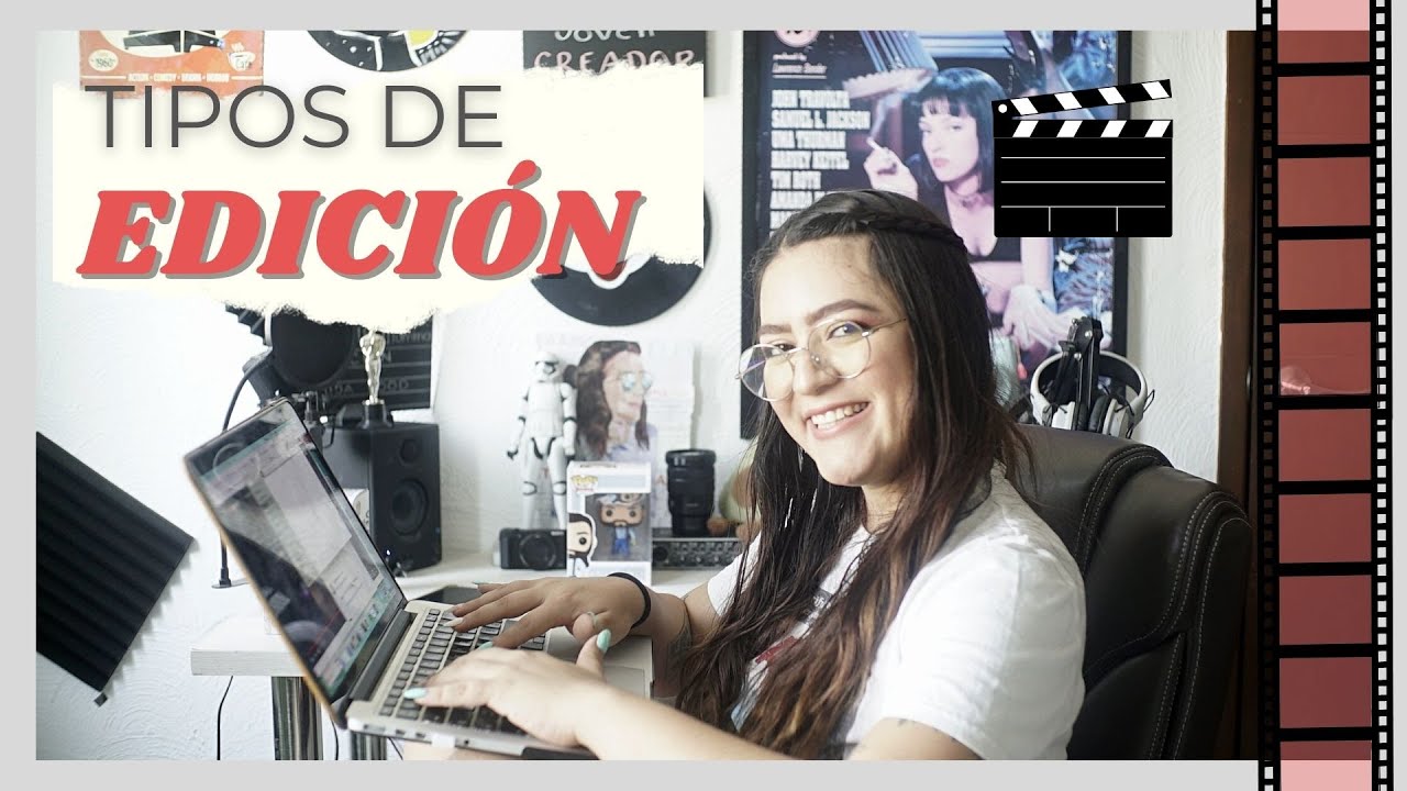 Tipos de edición en el CINE