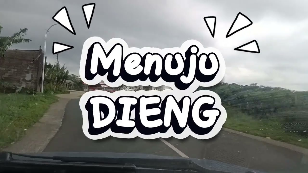 Jalan jalan menuju DIENG | WONOSOBO | Jawa Tengah | Via sikunir