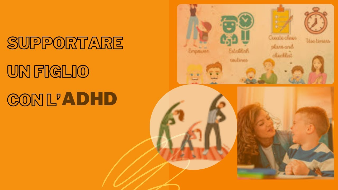 Supportare un figlio con l'ADHD: strategie utili