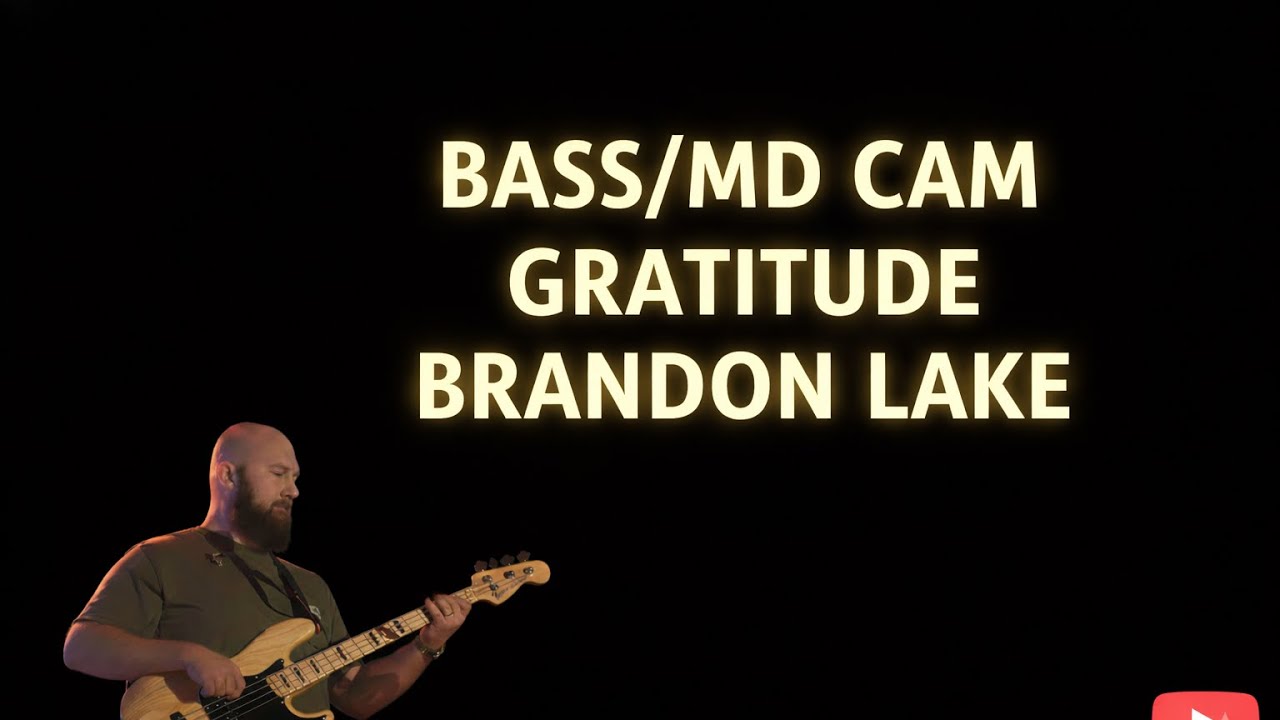 BASS/MD CAM-GRATITUDE-BRANDON LAKE