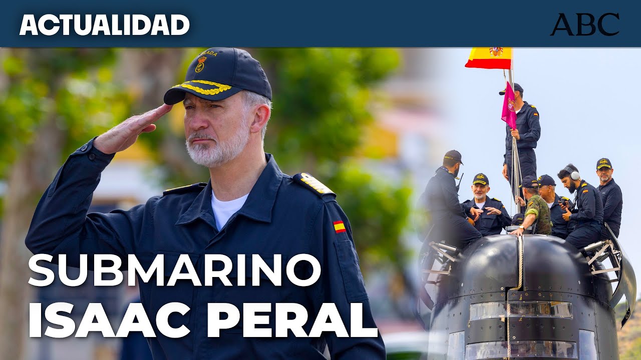 El REY conoce los detalles del submarino Isaac Peral fabricado en Navantia para la Armada española