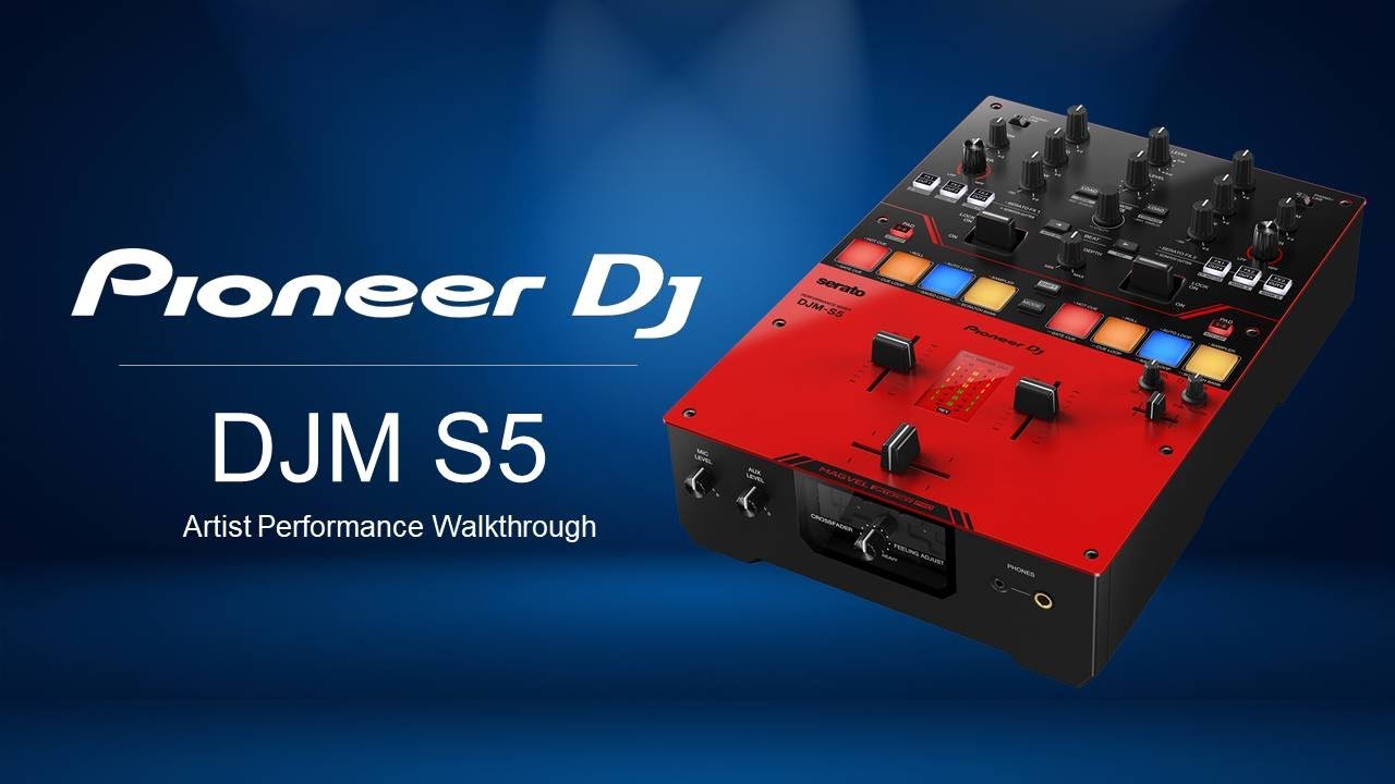 Pioneer DJ DJM S5 Artist Performance Walkthrough