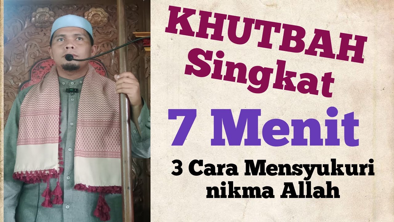 Khutbah Singkat‼️3 Cara Mensyukuri Nikmat Allah||❗