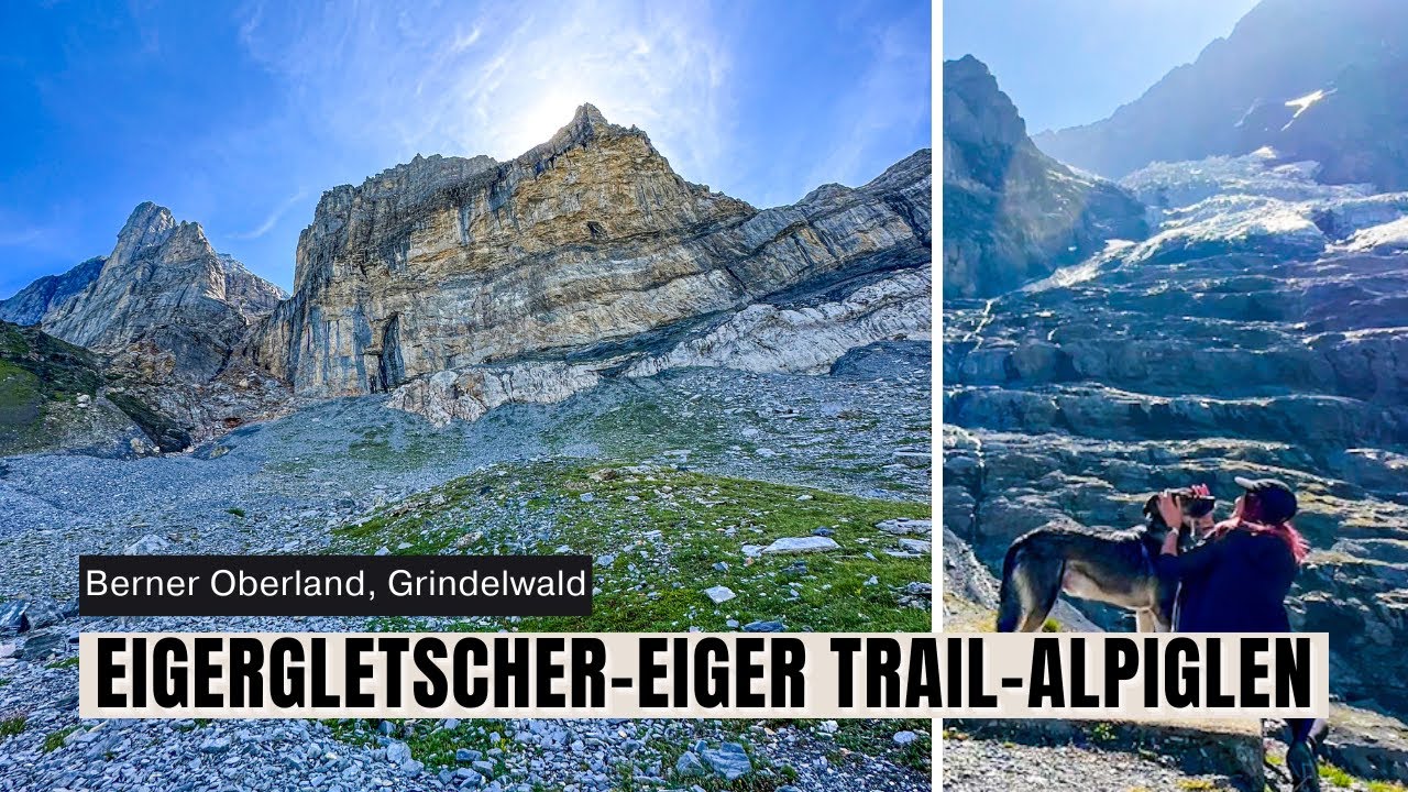 Eigergletscher - Eiger Trail - Alpiglen, Grindelwald, Berner Oberland | Wandern mit Hund