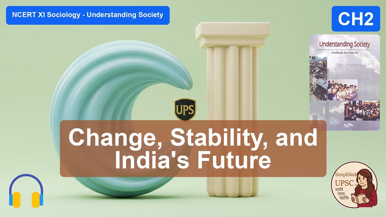 Understanding Society XI Ch2 | Social Change and Social Order | Rural-Urban Dynamics for UPSC GS1 #