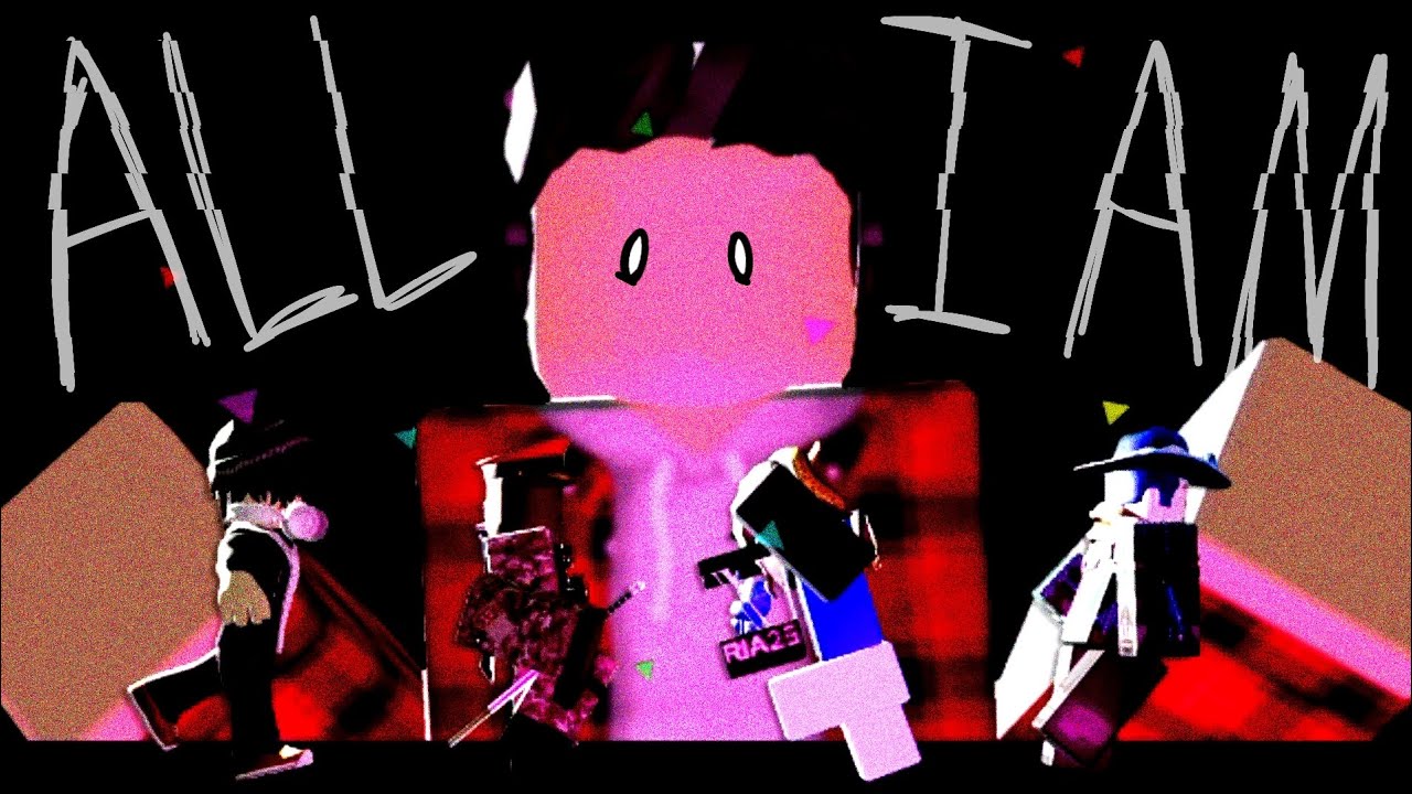 ALL I AM (Roblox animation) 