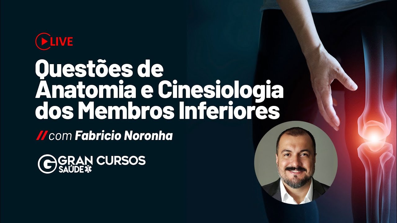 Fisioterapia para concursos:Questões-Anatomia e Cinesiologia-Membros Inferiores com Fabricio Noronha