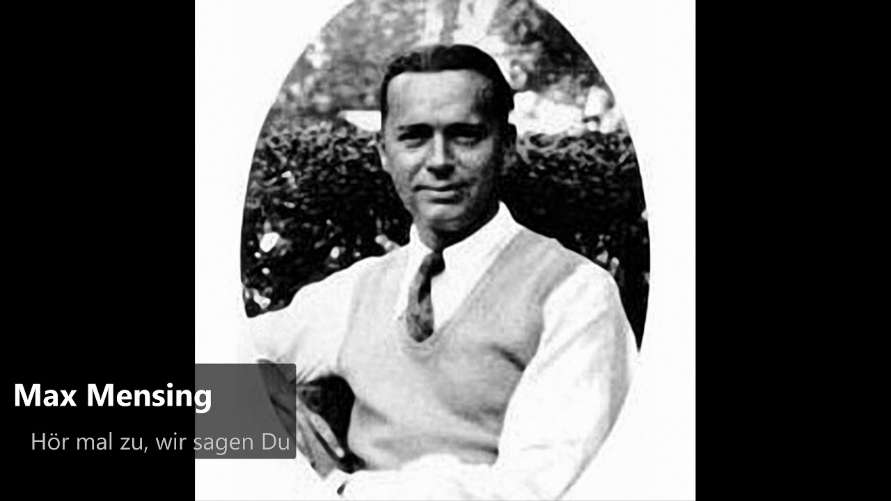 Max Mensing - Hör mal zu, wir sagen Du (1934)