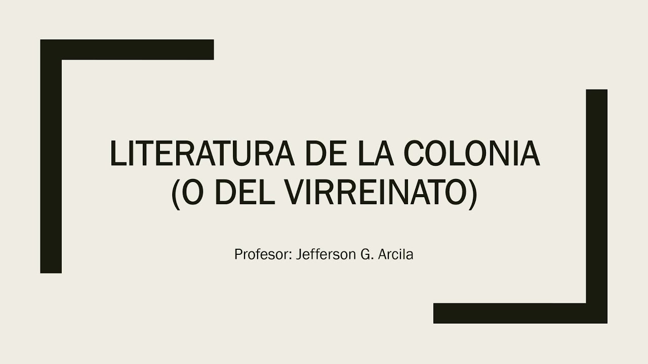 Literatura de la Colonia (Clase Virtual de Literatura Peruana)