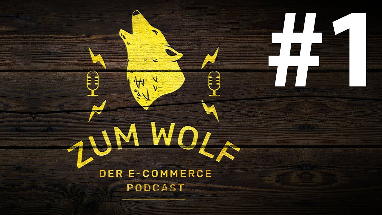 Das Business der Zukunft: Online Handel 2021 | Podcast zum Wolf Folge 01