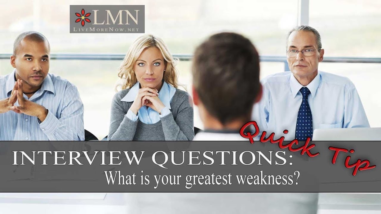 Interview Question and Answer: What is your greatest weakness?