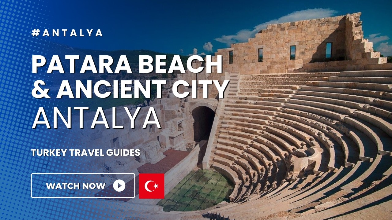 Patara Beach & Ancient City - Antalya's Hidden Gems