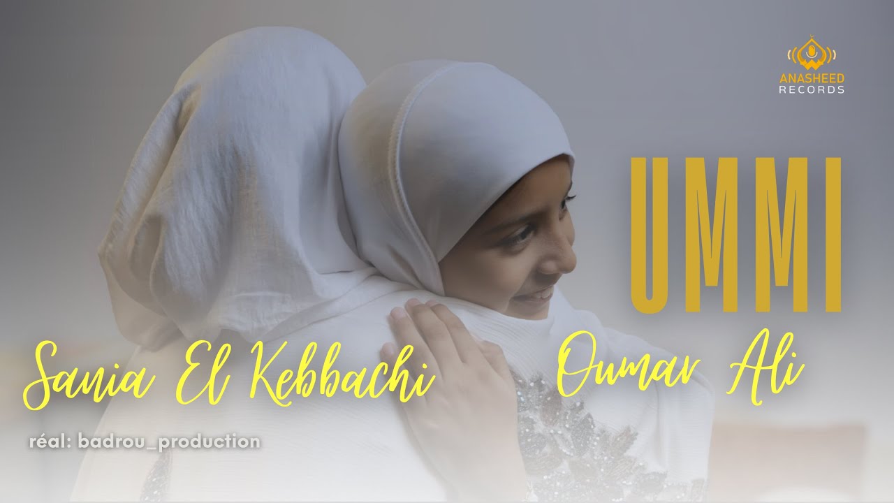 Ummi | Sania El Kebbachi X Oumar Ali