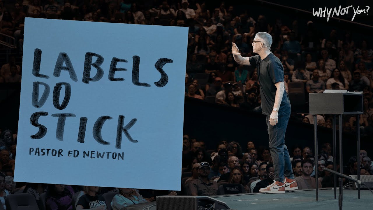 Labels Do Stick | Pastor Ed Newton | CBC